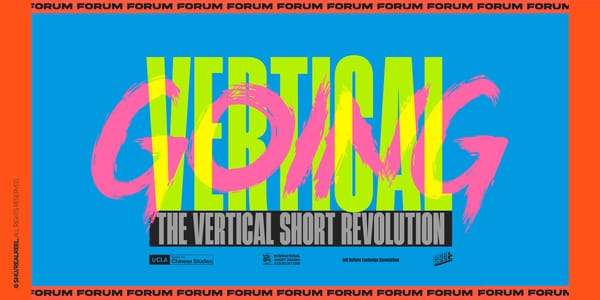 EVNT. ｜Going Vertical @ UCLA: Panel Lifts the Hood on the Business of Vertical Micro Dramas